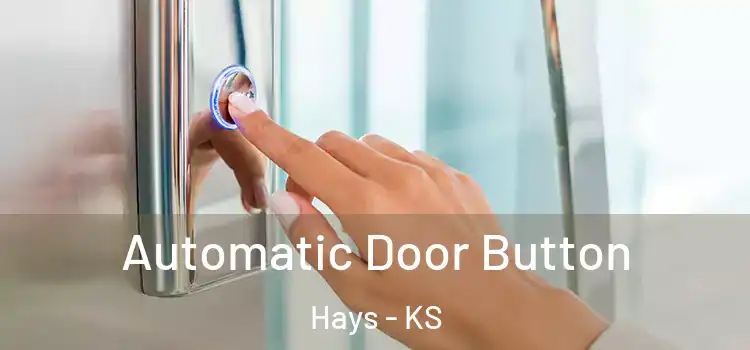  Automatic Door Button Hays - KS