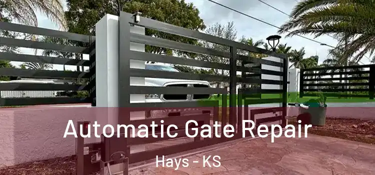 Automatic Gate Repair Hays - KS