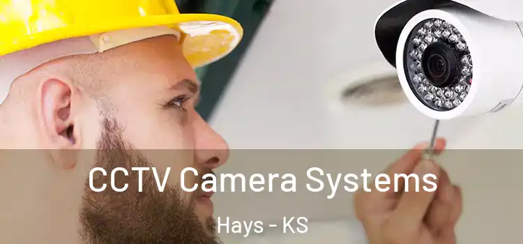  CCTV Camera Systems Hays - KS