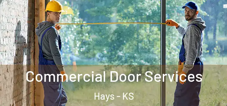 Commercial Door Services Hays - KS