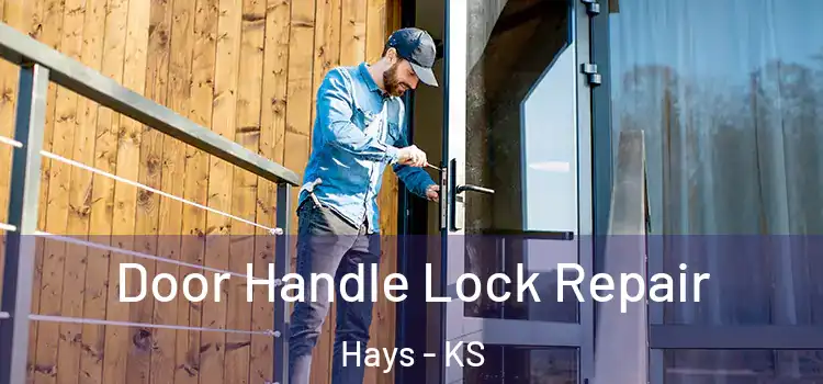  Door Handle Lock Repair Hays - KS
