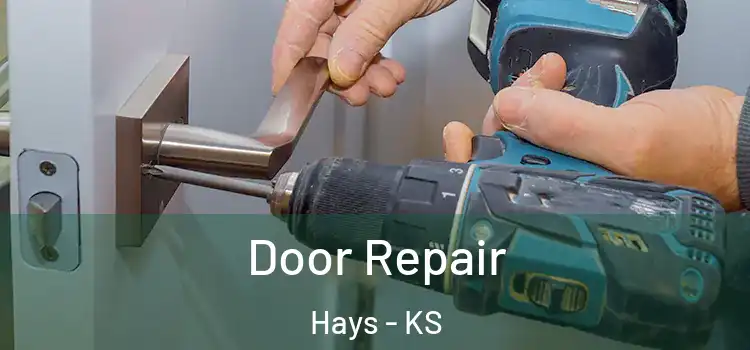 Door Repair Hays - KS