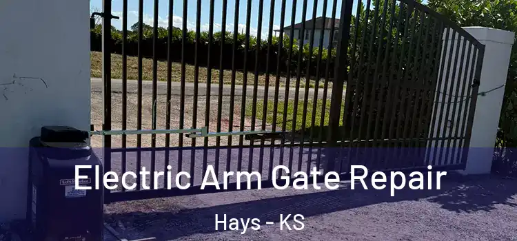  Electric Arm Gate Repair Hays - KS