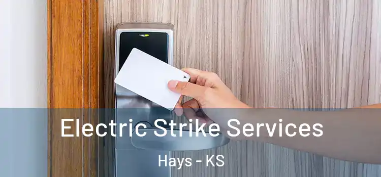  Electric Strike Services Hays - KS