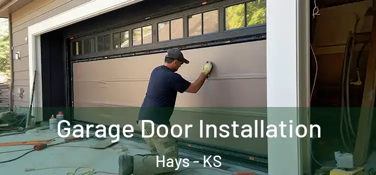 Garage Door Installation Hays - KS