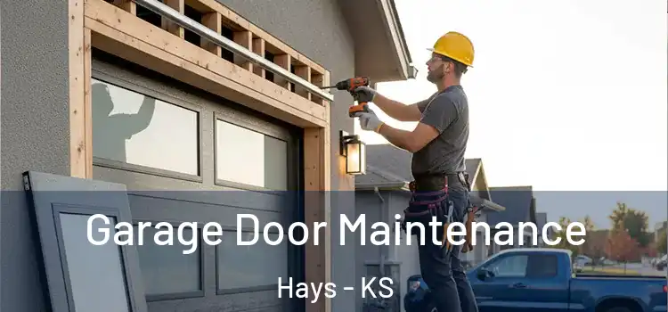 Garage Door Maintenance Hays - KS