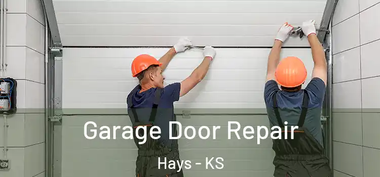  Garage Door Repair Hays - KS