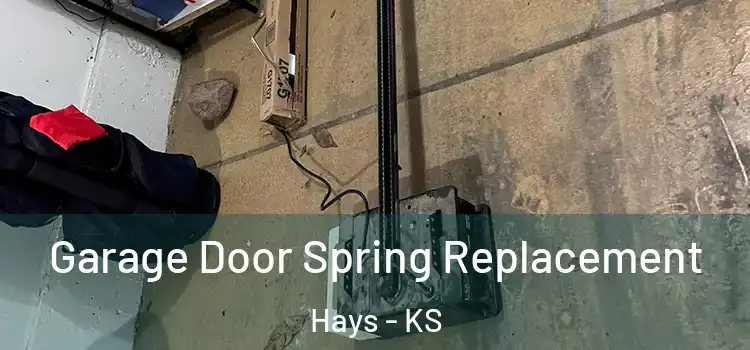  Garage Door Spring Replacement Hays - KS