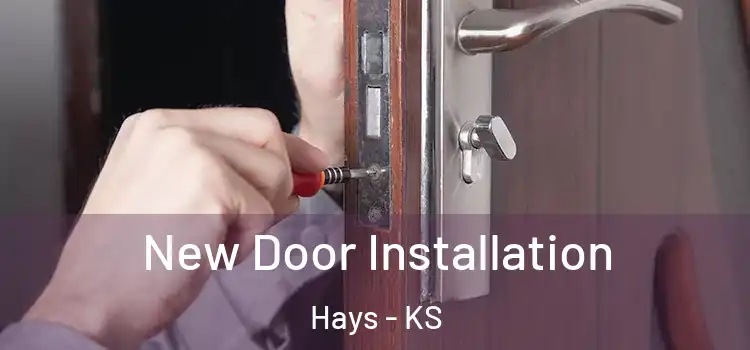  New Door Installation Hays - KS