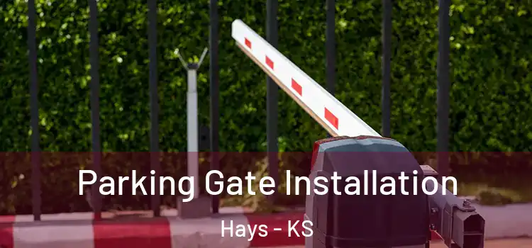  Parking Gate Installation Hays - KS