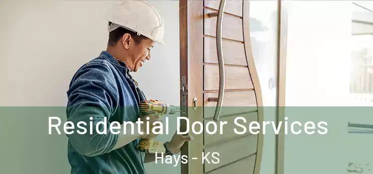 Residential Door Services Hays - KS