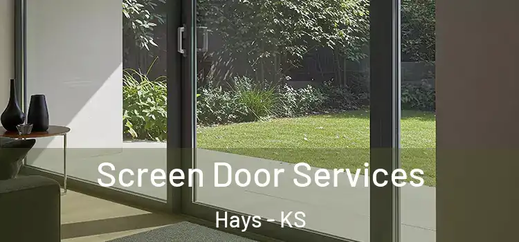  Screen Door Services Hays - KS