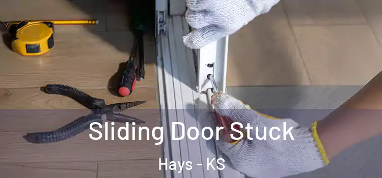  Sliding Door Stuck Hays - KS